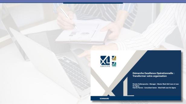 Démarche Excellence Opérationnelle : Transformer votre organisation - Présentation