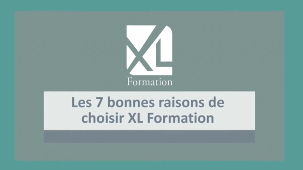 Vidéo — Les 7 bonnes raisons de choisir XL Formation !